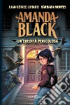 Amanda Black. Un'eredità pericolosa. E-book. Formato EPUB ebook