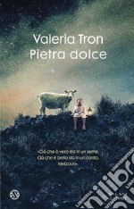 Pietra dolce. E-book. Formato EPUB