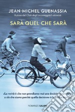 Sarà quel che sarà. E-book. Formato EPUB ebook