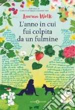 L'anno in cui fui colpita da un fulmine. E-book. Formato EPUB ebook