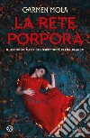 La Rete Porpora: Il secondo caso dell'ispettrice Elena Blanco. E-book. Formato EPUB ebook