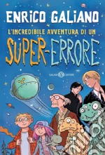 L'incredibile avventura di un super-errore. E-book. Formato EPUB ebook