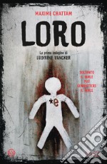 Loro: Il primo caso del tenente Ludivina Vancker. E-book. Formato EPUB ebook