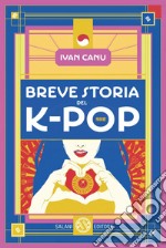 Breve storia del K-pop. E-book. Formato EPUB