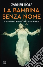 La  bambina senza nome. E-book. Formato EPUB ebook