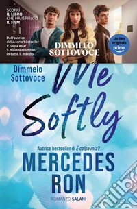 Tell Me Softly: Dimmelo Sottovoce. E-book. Formato EPUB ebook