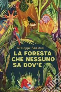 La foresta che nessuno sa dov'è. E-book. Formato EPUB ebook