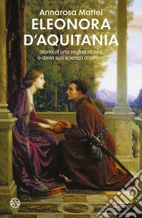 Eleonora d'Aquitania. E-book. Formato EPUB ebook