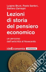 Lezioni di storia del pensiero economico: Un percorso dall'antichità al Novecento. E-book. Formato EPUB ebook