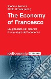 The Economy of Francesco: Un glossario per riparare il linguaggio dell'economia. E-book. Formato EPUB ebook di Stefano Rozzoni