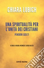 Una spiritualità per l'unità dei cristiani. E-book. Formato EPUB