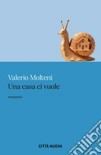 Una casa ci vuole. E-book. Formato EPUB ebook