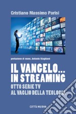 Il Vangelo… in streaming. E-book. Formato EPUB