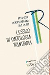 Lessico di ontologia trinitaria. E-book. Formato PDF ebook