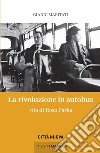 La rivoluzione in autobus: Vita di Rosa Parks. E-book. Formato EPUB ebook