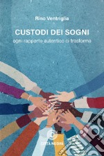 Custodi dei sogni. E-book. Formato EPUB ebook