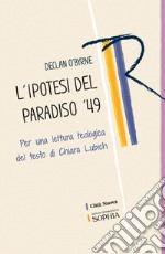 L'ipotesi del Paradiso '49: Per una lettura teologica del testo di Chiara Lubich. E-book. Formato PDF ebook