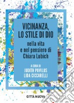 Vicinanza, lo stile di Dio. E-book. Formato EPUB ebook