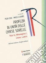 Profezia di unità delle Chiese sorelle. E-book. Formato PDF ebook