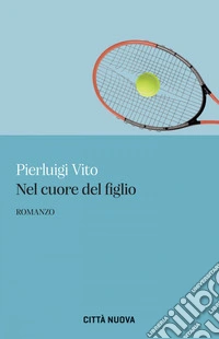 Nel cuore del figlio. E-book. Formato EPUB ebook