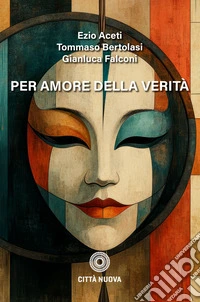 Per amore della verità. E-book. Formato EPUB ebook