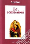 Le confessioni. E-book. Formato EPUB ebook di Agostino di Ippona