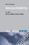 Accountability. La virtù della politica democratica. E-book. Formato EPUB ebook di Anna Ascani