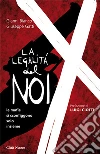 La legalità del noi. Le mafie si sconfiggono solo insieme. E-book. Formato EPUB ebook di Bianco Gianni