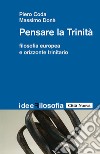 Pensare la trinità. Filosofia europea e orizzonte trinitario. E-book. Formato EPUB ebook
