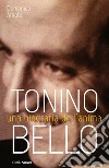 Tonino Bello. Una biografia dell'anima. E-book. Formato EPUB ebook