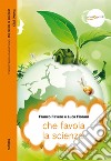 Che favola la scienza! La scienza raccontata con le favole per bambini di tutte le età. E-book. Formato EPUB ebook