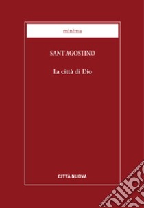 La città di Dio. E-book. Formato EPUB ebook di Agostino di Ippona