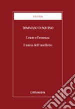 L'ente e l'essenza - L'unità dell'intelletto. E-book. Formato EPUB ebook