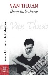 Van Thuan. Libero tra le sbarre. E-book. Formato EPUB ebook