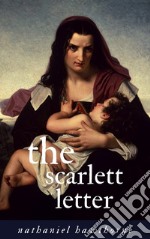 The Scarlet Letter. E-book. Formato EPUB ebook