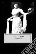 Fine d&apos;Anno. E-book. Formato EPUB ebook