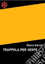 Trappola per vespe. E-book. Formato Mobipocket