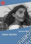 Baba Dochia. E-book. Formato EPUB ebook di Luciano Ricci