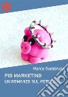 Big Marketing. E-book. Formato EPUB ebook di Marco Sambruna