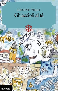 Ghiaccioli al tè. E-book. Formato EPUB ebook