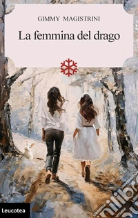 La femmina del drago. E-book. Formato EPUB ebook