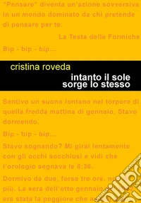 Intanto il sole sorge lo stesso. E-book. Formato EPUB ebook