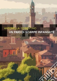 Un paio di scarpe infangate. E-book. Formato EPUB ebook