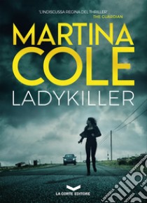 Ladykiller. E-book. Formato EPUB ebook di Martina Cole