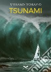TSUNAMI. E-book. Formato EPUB ebook di Stefano D'Orazio