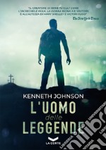 L'Uomo delle Leggende. E-book. Formato EPUB ebook