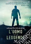 L'Uomo delle Leggende. E-book. Formato EPUB ebook di Kenneth Johnson