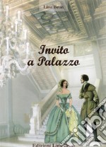 Invito a palazzo. E-book. Formato EPUB ebook