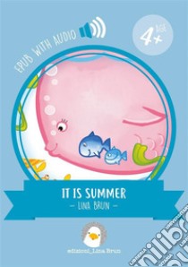 It is summerwith audio. E-book. Formato EPUB ebook di Lina Brun