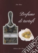 Profumo di tartufi. E-book. Formato Mobipocket ebook